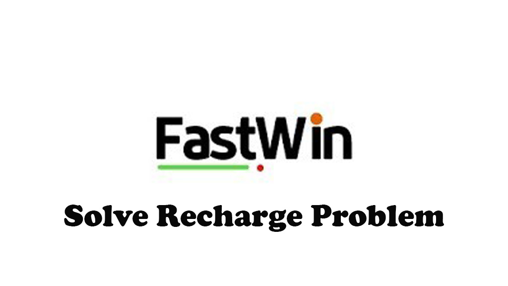 Fastwin Recharge Problem